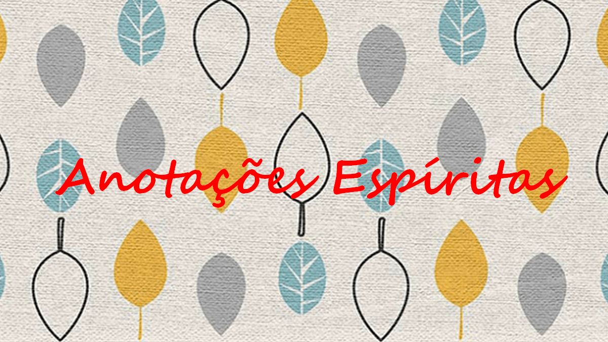 Anotações Espíritas
